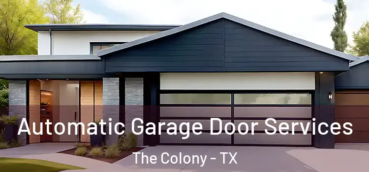  Automatic Garage Door Services The Colony - TX