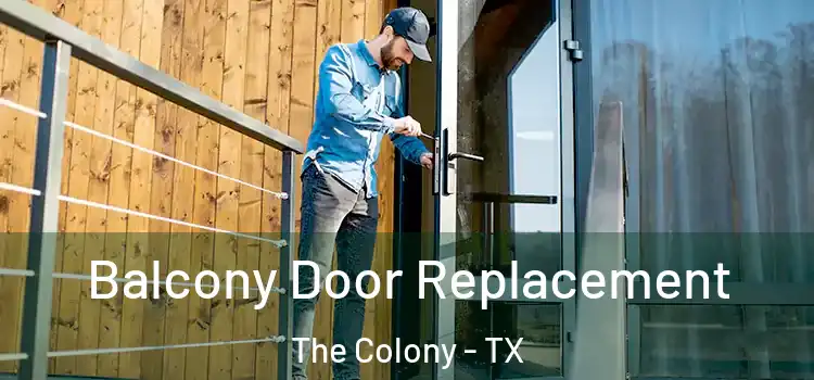  Balcony Door Replacement The Colony - TX