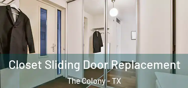  Closet Sliding Door Replacement The Colony - TX