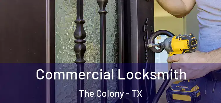 Commercial Locksmith The Colony - TX