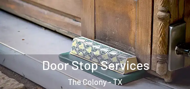  Door Stop Services The Colony - TX