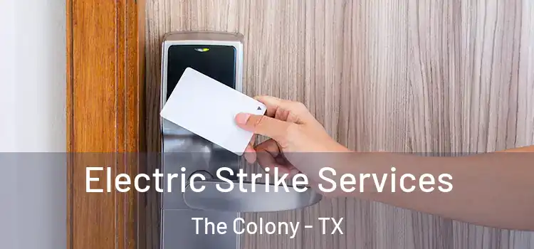 Electric Strike Services The Colony - TX