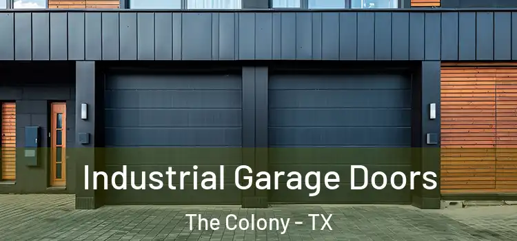 Industrial Garage Doors The Colony - TX