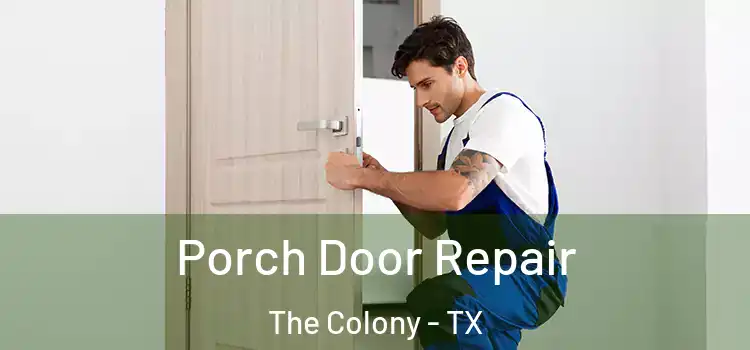  Porch Door Repair The Colony - TX