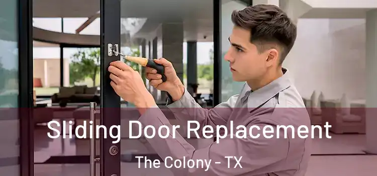 Sliding Door Replacement The Colony - TX